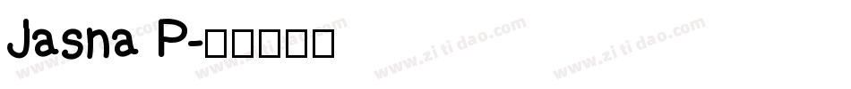 Jasna P字体转换